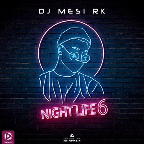 دانلود  DJ Mesi RK _ Night Life 6آهنگ  DJ Mesi RK _ Night Life 6متن   DJ Mesi RK _ Night Life 6اهنگ  DJ Mesi RK _ Night Life 6اهنگ جدید  DJ Mesi RK _ Night Life 6آهنگ جدید  DJ Mesi RK _ Night Life 6بنر DJ Mesi RK _ Night Life 6پوستر DJ Mesi RK _ Night Life 6download ahange jadide matne DJ Mesi RK _ Night Life 6