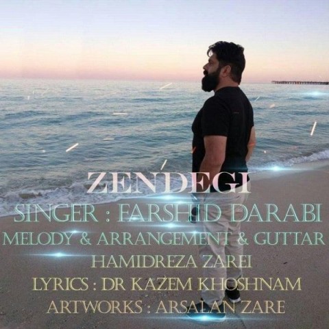 دانلود  فرشید دارابی به نام زندگی آهنگ  فرشید دارابی به نام زندگی متن   فرشید دارابی به نام زندگی اهنگ  فرشید دارابی به نام زندگی   اهنگ جدید  فرشید دارابی به نام زندگی آهنگ جدید  فرشید دارابی به نام زندگی  بنر فرشید دارابی به نام زندگی پوستر فرشید دارابی به نام زندگی download ahange jadide matne Farshid Darabi - Zendegi 